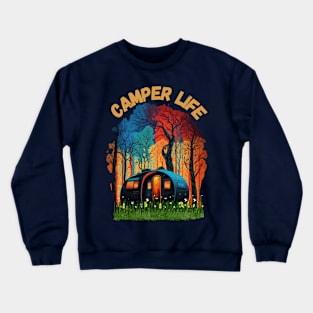 camper life Crewneck Sweatshirt